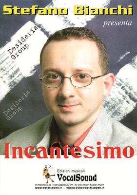 INCANTESIMO - STEFANO BIANCHI